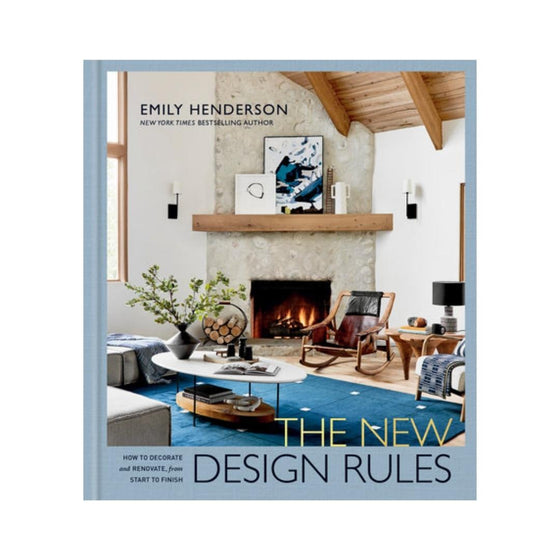 The New design rules by Emily Henderson's and Jessica Cumberbatch Anderson